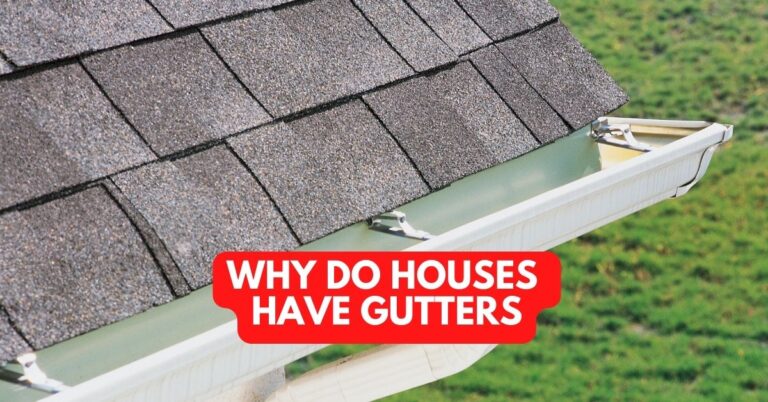 Why Do Houses Have Gutters